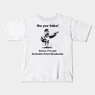 On Yer Bike Angry Hen Kids T-Shirt